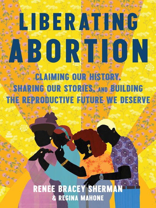 Title details for Liberating Abortion by Renee Bracey Sherman - Wait list